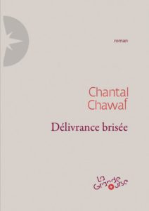 delivrance-brisee - chantal -chawaf